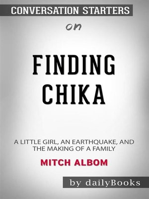cover image of Finding Chika--A Little Girl, an Earthquake, and the Making of a Family by Mitch Albom--Conversation Starters